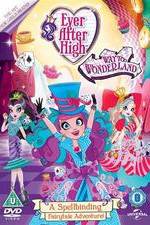 Watch Ever After High: Way Too Wonderland 0123movies
