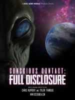 Watch Conscious Contact: Full Disclosure 0123movies