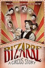 Watch Bizarre: A Circus Story 0123movies