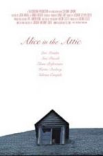 Watch Alice in the Attic 0123movies