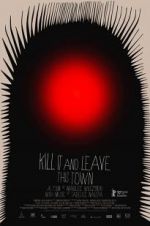 Watch Kill It and Leave This Town 0123movies