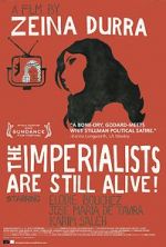 Watch The Imperialists Are Still Alive! 0123movies