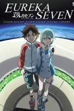 Watch Psalms of Planets Eureka Seven: Good Night, Sleep Tight, Young Lovers 0123movies