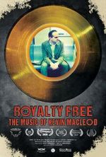 Watch Royalty Free: The Music of Kevin MacLeod 0123movies