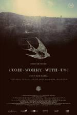 Watch Come Worry with Us! 0123movies