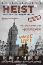 Watch Heist Who Stole the American Dream 0123movies