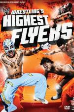 Watch WWE Wrestlings Highest Flyers 0123movies