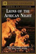 Watch Lions of the African Night 0123movies