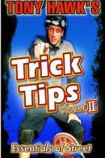 Watch Tony Hawk\'s Trick Tips Vol. 2 - Essentials of Street 0123movies