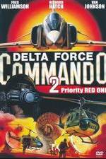 Watch Delta Force Commando II: Priority Red One 0123movies