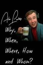 Watch Alan Partridge: Why, When, Where, How and Whom? 0123movies