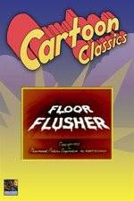 Watch Floor Flusher 0123movies