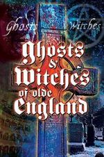 Watch Ghosts & Witches of Olde England 0123movies