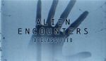 Watch Alien Encounters: Declassified (TV Special 2021) 0123movies