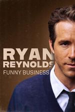 Watch Ryan Reynolds: Funny Business 0123movies