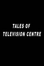 Watch Tales of Television Centre 0123movies
