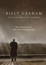 Watch Billy Graham: An Extraordinary Journey 0123movies