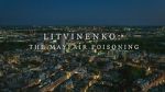 Watch Litvinenko - The Mayfair Poisoning 0123movies