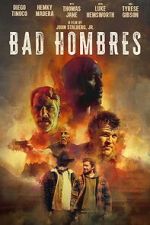 Watch Bad Hombres 0123movies