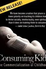 Watch Consuming Kids: The Commercialization of Childhood 0123movies