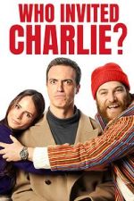 Watch Who Invited Charlie? 0123movies