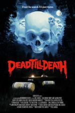 Watch Dead Till Death 0123movies