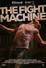 Watch The Fight Machine 0123movies