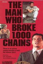 Watch The Man Who Broke 1,000 Chains 0123movies