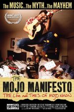 Watch The Mojo Manifesto: The Life and Times of Mojo Nixon 0123movies