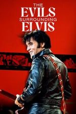 The Evils Surrounding Elvis 0123movies