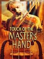 Watch Touch of the Master\'s Hand 0123movies