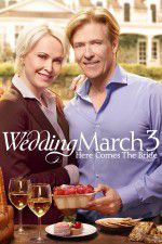 Watch Wedding March 3 Here Comes the Bride 0123movies