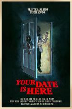 Watch Your Date Is Here (Short 2017) 0123movies