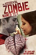 Watch An Accidental Zombie (Named Ted) 0123movies