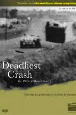 Watch Deadliest Crash The 1955 Le Mans Disaster 0123movies