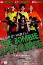 Watch Me and My Mates vs. The Zombie Apocalypse 0123movies