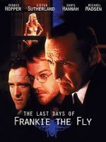 Watch The Last Days of Frankie the Fly 0123movies