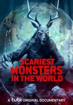 Watch Scariest Monsters in the World 0123movies