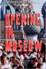 Watch Opening in Moscow 0123movies
