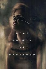 Watch More Things That Happened 0123movies