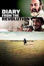 Watch Diary from the Revolution 0123movies