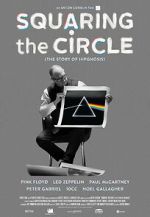 Watch Squaring the Circle: The Story of Hipgnosis 0123movies