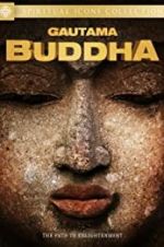 Watch Gautama Buddha 0123movies