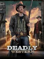 Watch Deadly Western 0123movies