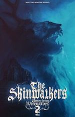 Watch The Skinwalkers: American Werewolves 2 0123movies