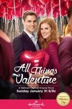 Watch All Things Valentine 0123movies