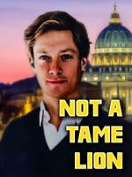 Watch Not A Tame Lion 0123movies