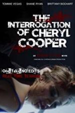 Watch The Interrogation of Cheryl Cooper 0123movies