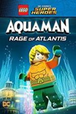 Watch LEGO DC Comics Super Heroes: Aquaman - Rage of Atlantis 0123movies