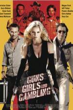 Watch Guns Girls and Gambling 0123movies